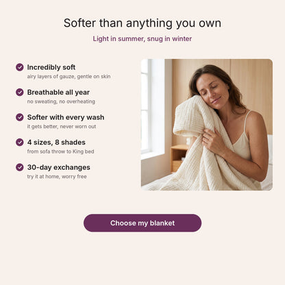 Why choose the Hoemia soft gauze blanket: incredibly soft, breathable all year, softer with every wash, 4 sizes and 8 shades
