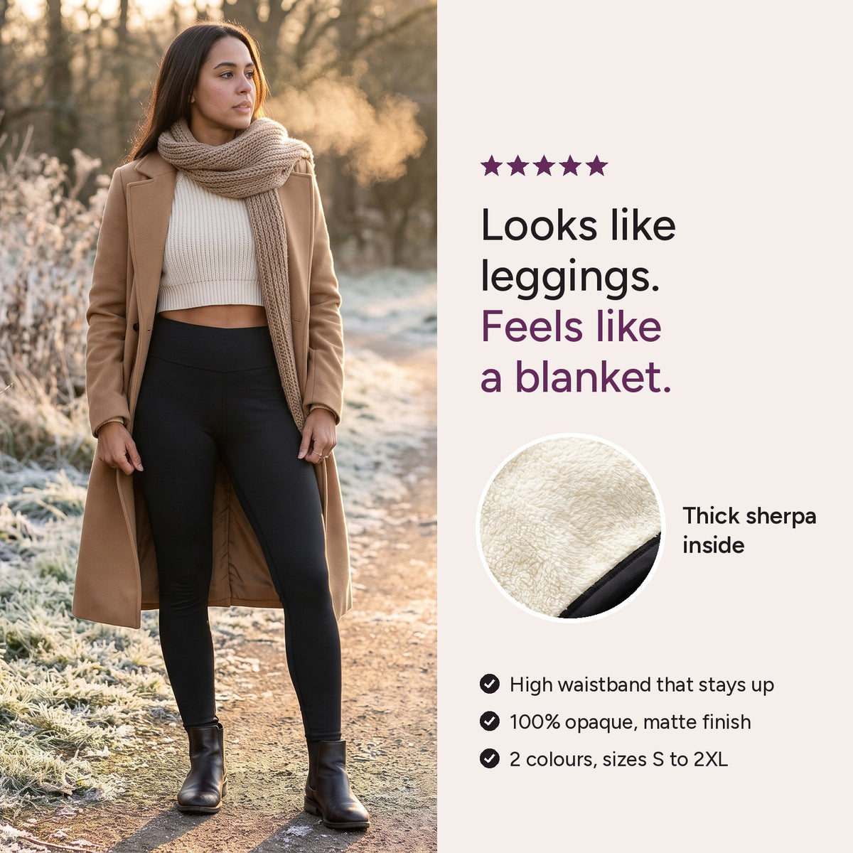 Looks like leggings, feels like a blanket: thick sherpa inside